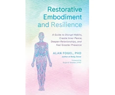 KNYGA Alan Fogel Restorative Embodiment and Resilience