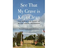 KNYGA Alan Govenar See That My Grave Is Kept Clean