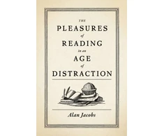 KNYGA Alan Jacobs Pleasures of Reading in an Age of Distraction