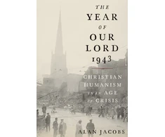 KNYGA Alan Jacobs Year of Our Lord 1943