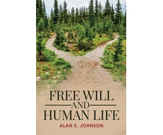KNYGA Alan Johnson Free Will and Human Life