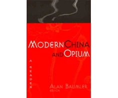 KNYGA Alan Thomas Baumler Modern China and Opium