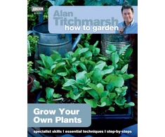 KNYGA Alan Titchmarsh How to Garden: Grow Your Own Plants