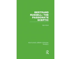 KNYGA Alan Wood Bertrand Russell: The Passionate Sceptic