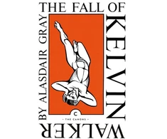 KNYGA Alasdair Gray Fall of Kelvin Walker