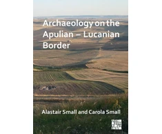 KNYGA Alastair Small Archaeology on the Apulian – Lucanian Border