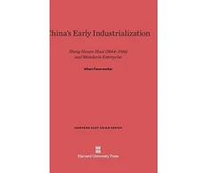 KNYGA Albert Feuerwerker China's Early Industrialization