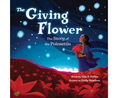 KNYGA Alda P Dobbs Giving Flower, The Story of the Poinsettia