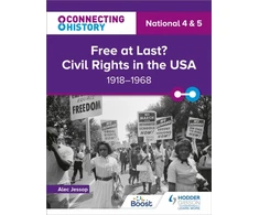 KNYGA Alec Jessop Connecting History: National 4 &amp; 5 Free at last? Civil Rights in the USA, 1918–1968