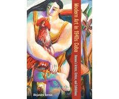 KNYGA Alejandro Anreus Modern Art in 1940s Cuba