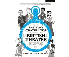 KNYGA Aleks Sierz Time Traveller's Guide to British Theatre