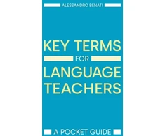 KNYGA Alessandro G Benati Key Terms for Language Teachers