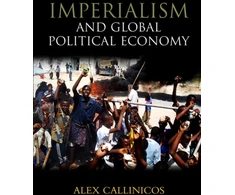 KNYGA Alex Callinicos Imperialism and Global Political Economy