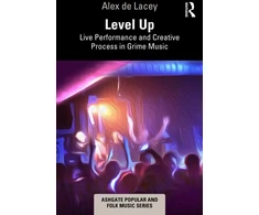 KNYGA Alex De Lacey Level Up: Live Performance and Creative Process in Grime Music