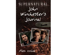 KNYGA Alex Irvine Supernatural: John Winchester's Journal