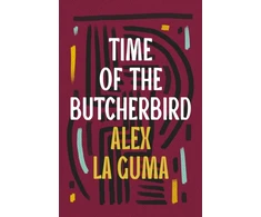 KNYGA Alex La Guma Time of the Butcherbird