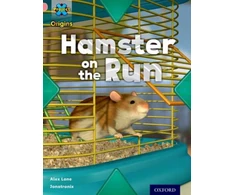 KNYGA Alex Lane Project X Origins: Rožinė Book Band, Oxford Level 1+: My Home: Hamster on the Run