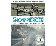 KNYGA Alex Nolent Snowpiercer: Prequel Vol. 2: Apocalypse