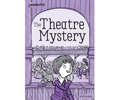 KNYGA Alex Paterson Readerful Rise: Oxford Reading Level 9: The Theatre Mystery