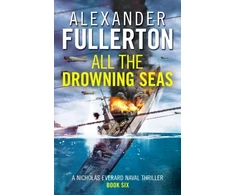 KNYGA Alexander Fullerton All the Drowning Seas