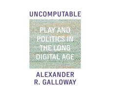 KNYGA Alexander Galloway Uncomputable