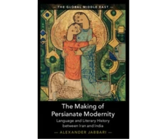 KNYGA Alexander Jabbari Making of Persianate Modernity
