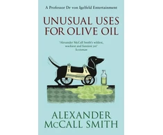 KNYGA Alexander Mccall Smith Unusual Uses For Olive Oil