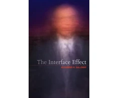 KNYGA Alexander R Galloway Interface Effect