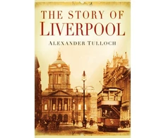 KNYGA Alexander R Tulloch Story of Liverpool