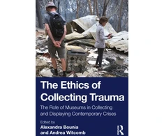 KNYGA Alexandra Bounia Ethics of Collecting Trauma
