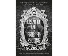 KNYGA Alexandra Bracken Prosper Redding: The Dreadful Tale of Prosper Redding