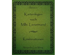 KNYGA Alexandra Lara Weng Kartenlegen nach Mlle. Lenormand