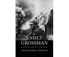 KNYGA Alexandra Popoff Vasily Grossman and the Century