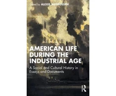 KNYGA Alexis Mccrossen American Life During the Industrial Age