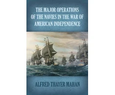 KNYGA Alfred Thayer Mahan Major Operations of the Navies in the War of American Independence