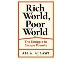 KNYGA Ali A Allawi Rich World, Poor World