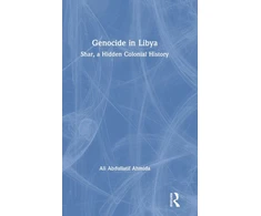 KNYGA Ali Abdullatif Ahmida Genocide in Libya