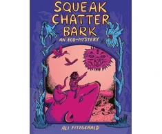 KNYGA Ali Fitzgerald Squeak Chatter Bark: An Eco-Mystery