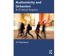 KNYGA Ali Madanipour Authenticity and Urbanism