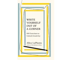 KNYGA Alice Laplante Write Yourself Out of a Corner