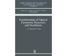 KNYGA Alice M Tang Fundamentals of Optical Parametric Processes and Oscillations