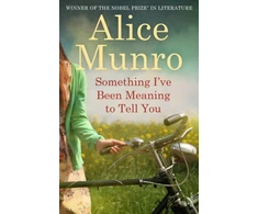 KNYGA Alice Munro Something I've Been Meaning to Tell You