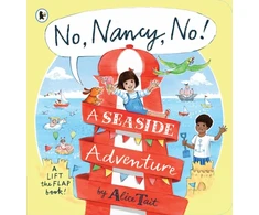 KNYGA Alice Tait No, Nancy, No!: A Seaside Adventure, The second read-aloud Nancy story full of mischief and pop-up fun