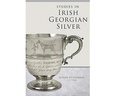 KNYGA Alison Fitzgerald Studies in Irish Georgian Sidabrinis