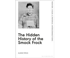 KNYGA Alison Toplis Hidden History of the Smock Frock