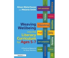 KNYGA Alison Waterhouse Weaving Wellbeing into the Literacy Curriculum for Ages 5-7