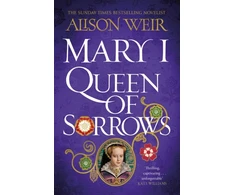 KNYGA Alison Weir Mary I: Queen of Sorrows