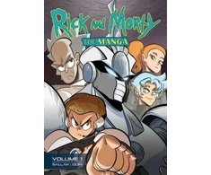 KNYGA Alissa M Sallah Rick and Morty: The Manga Vol. 1 — Get in the Robot, Morty!