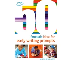 KNYGA Alistair Bryce Clegg 50 Fantastic Ideas for Early Writing Prompts