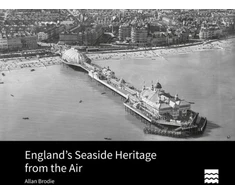 KNYGA Allan Brodie England's Seaside Heritage from the Air